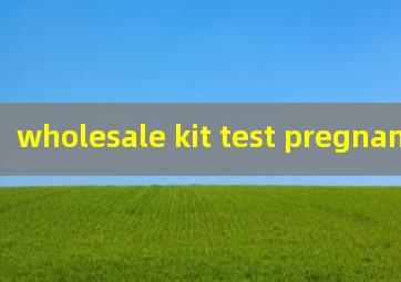 wholesale kit test pregnancy